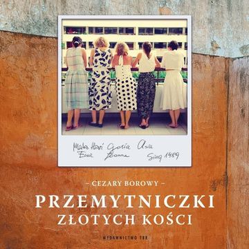 Przemytniczki złotych Kości, Cezary Borowy