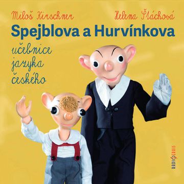 Spejblova a Hurvínkova učebnice jazyka českého, Ladislav Dvorský