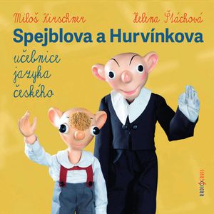 Spejblova a Hurvínkova učebnice jazyka českého, Ladislav Dvorský