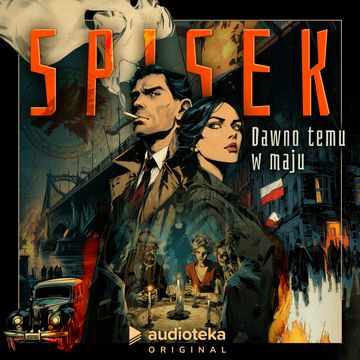 Spisek. Dawno temu w maju audiobook, Maciej Kaczyński
