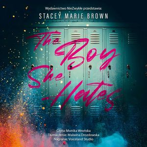 The Boy She Hates, Stacey Marie Brown