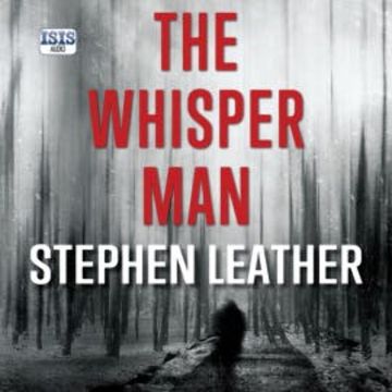 The Whisper Man audiobook, Stephen Leather