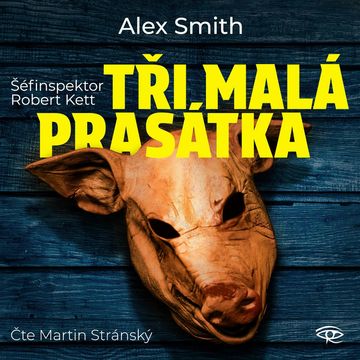 Tři malá prasátka audiobook, Alex Smith