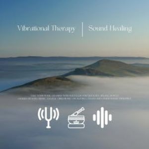 Vibrational Therapy / Sound Healing, Healing Sounds for Autoimmune Disorders