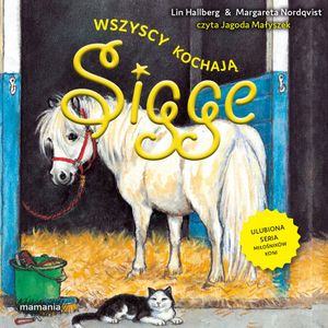 Wszyscy kochają Sigge. Sigge. Tom 1, Lin Hallberg, Margareta Nordqvist