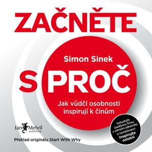 Začněte s proč, Simon Sinek