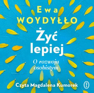 Żyć lepiej, Ewa Woydyłło