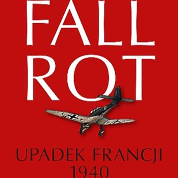 1940. Dlaczego Francja upadła? audiobook, Historia jakiej nie znacie