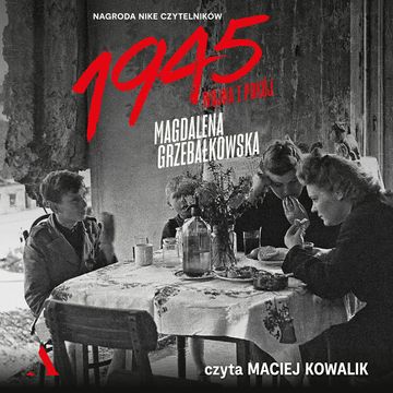 1945. Wojna i pokój audiobook, Magdalena Grzebałkowska