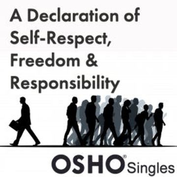 A Declaration of Self-Respect, Freedom, and Responsibility audiobook, OSHO