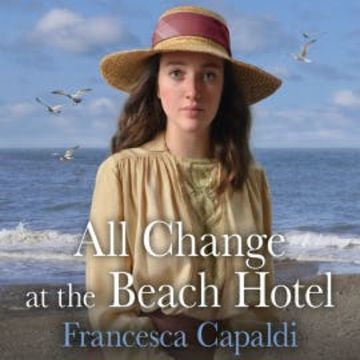 All Change at the Beach Hotel audiobook, Francesca Capaldi