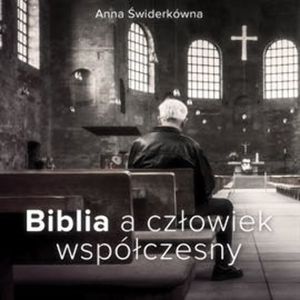 Biblia a człowiek współczesny, Anna Świderkówna