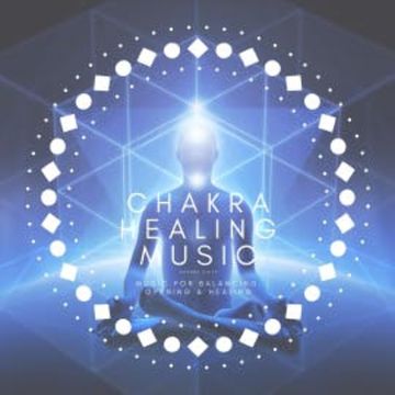 Chakra Suite: Chakra Healing Music audiobook, Chakra Music Therapy