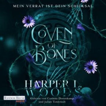 Coven of Bones - Mein Verrat ist dein Schicksal audiobook, Harper L. Woods