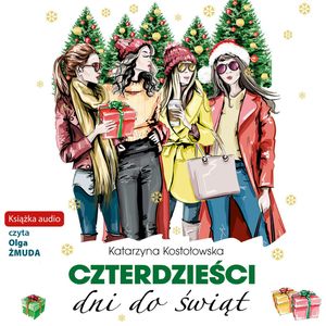 Czterdzieści dni do świąt, Katarzyna Kostołowska