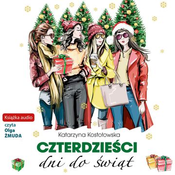 Czterdzieści dni do świąt audiobook, Katarzyna Kostołowska
