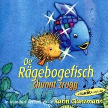 De Rägebogefisch chunnt zrugg audiobook, Marcus Pfister