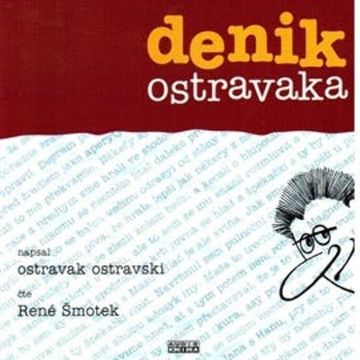 Denik Ostravaka 1 audiobook, Ostravak Ostravski
