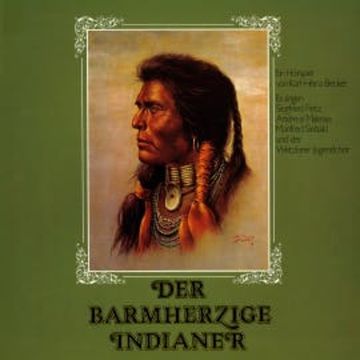 Der barmherzige Indianer audiobook, Karl-Heinz Becker