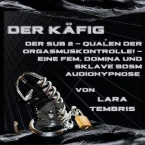 Der Käfig, Lara Tenbris