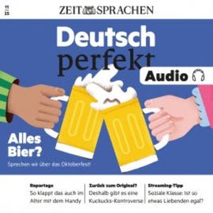 Deutsch perfekt Audio - Alles Bier?, Alia Begisheva