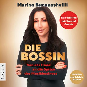 Die Bossin - Talk Edition mit Special Guests audiobook, Marina Buzunashvilli