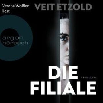 Die Filiale (Ungekürzte Lesung) audiobook, Veit Etzold