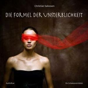 Die Formel der Unsterblichkeit (Ungekürzt), Christian Salvesen