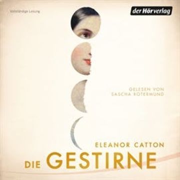 Die Gestirne audiobook, Eleanor Catton