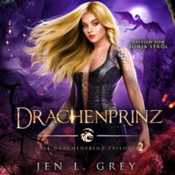 Drachenprinz - Die Drachenprinz Saga 2 - Romantasy Hörbuch audiobook, Jen L. Grey