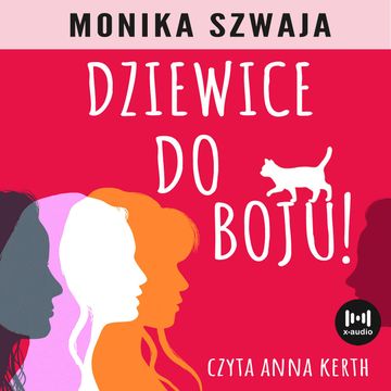 Dziewice do boju! audiobook, Monika Szwaja