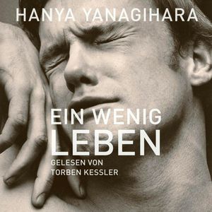 Ein wenig Leben, Hanya Yanagihara
