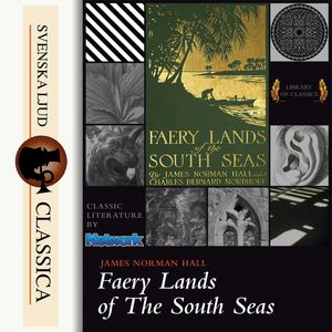 Faery Lands of the South Seas, Charles Nordhoff, James Norman Hall