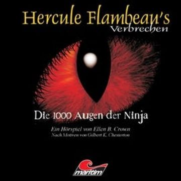 Die 1000 Augen der Ninja (Hercule Flambeau's Verbrechen, Folge 4) audiobook, Ellen B. Crown