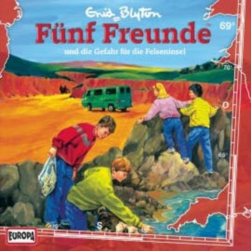 Folge 69: Fünf Freunde und die Gefahr für die Felseninsel audiobook, Enid Blyton
