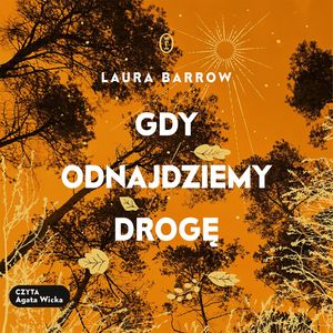Gdy odnajdziemy drogę, Laura Barrow