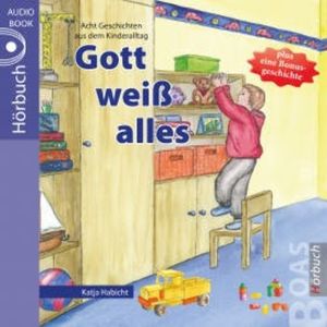 Gott weiß alles, Katja Habicht