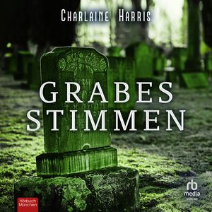 Grabesstimmen, Charlaine Harris