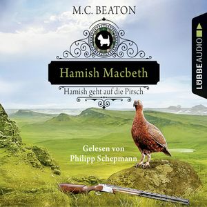 Hamish Macbeth geht auf die Pirsch (Schottland-Krimis 2), M. C. Beaton