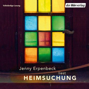 Heimsuchung audiobook, Jenny Erpenbeck