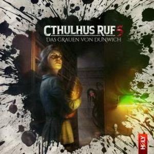 Holy Horror, Folge 25: Cthulhus Ruf 05 - Das Grauen von Dunwich, Dirk Jürgensen, Lukas Jötten