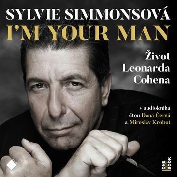 I'm your man: Život Leonarda Cohena audiobook, Sylvie Simmonsová