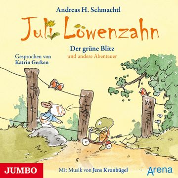 Juli Löwenzahn. Der grüne Blitz und andere Abenteuer audiobook, Andreas H. Schmachtl