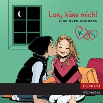 Los, küss mich! (K für Klara 3) audiobook, Line Kyed Knudsen