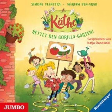 Käthe. Rettet den Gorilla-Garten! audiobook, Simone Veenstra
