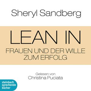 Lean In - Frauen und der Wille zum Erfolg, Sheryl Sandberg