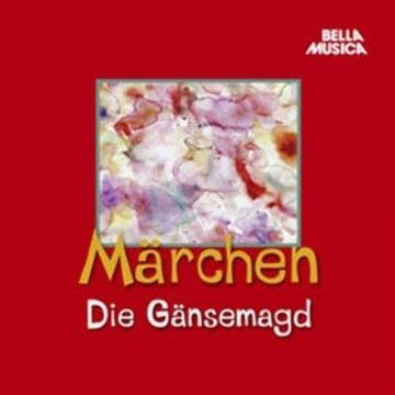 Märchen: Die Gänsemagd audiobook, Brüder Grimm