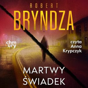 Martwy świadek. Erika Foster. Tom 7, Robert Bryndza