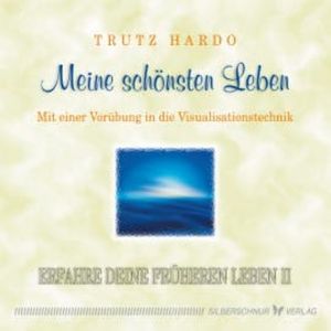 Meine schönsten Leben, Trutz Hardo