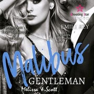 Melissa & Scott - Malibus Gentleman, Band 2 (ungekürzt) audiobook, Emily Key